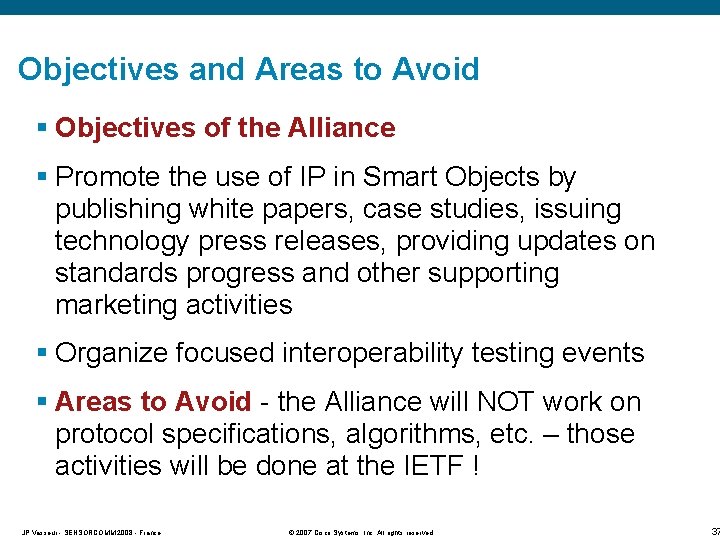 Objectives and Areas to Avoid § Objectives of the Alliance § Promote the use