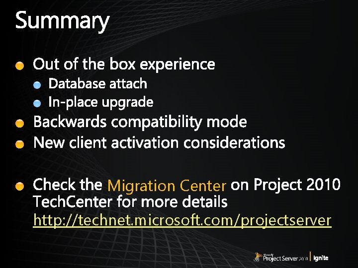 Migration Center http: //technet. microsoft. com/projectserver 