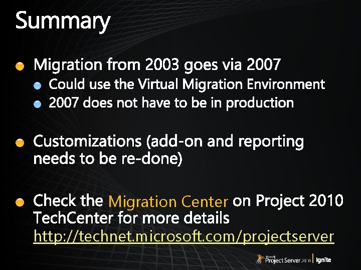 Migration Center http: //technet. microsoft. com/projectserver 