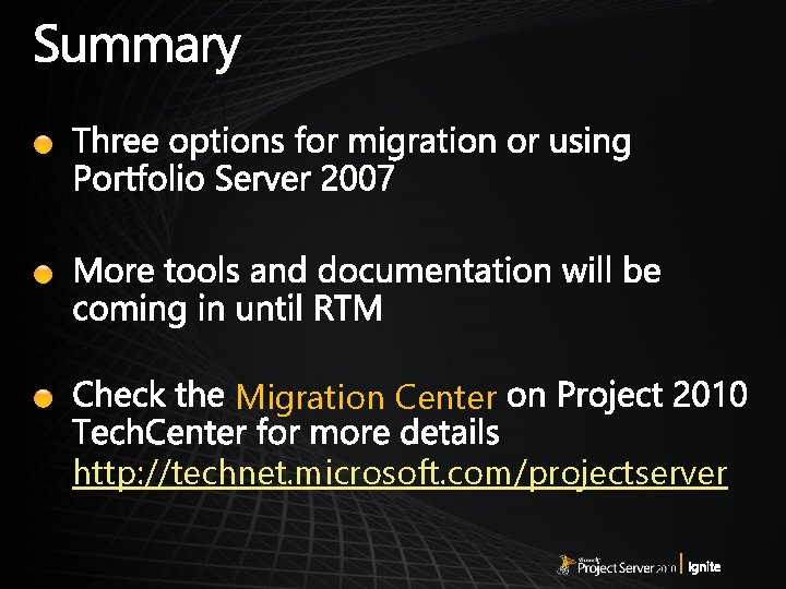 Migration Center http: //technet. microsoft. com/projectserver 