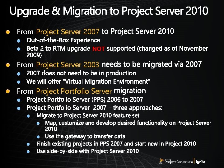From Project Server 2007 NOT From Project Server 2003 From Project Portfolio Server 