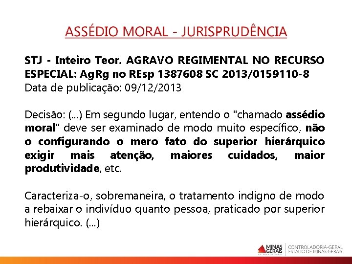 STJ - Inteiro Teor. AGRAVO REGIMENTAL NO RECURSO ESPECIAL: Ag. Rg no REsp 1387608