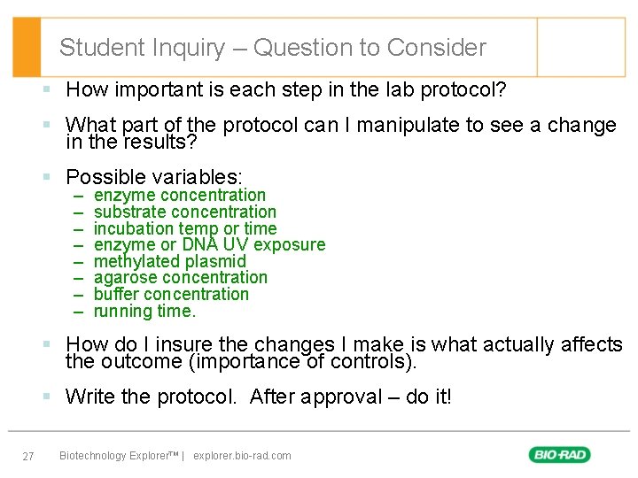 Student Inquiry – Question to Consider § How important is each step in the