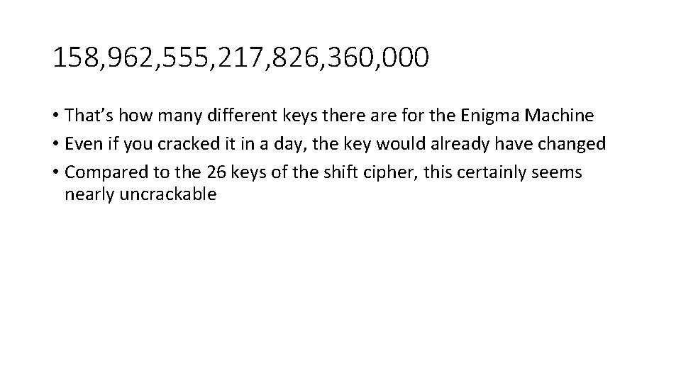 158, 962, 555, 217, 826, 360, 000 • That’s how many different keys there