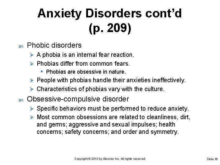 Anxiety Disorders cont’d (p. 209) Phobic disorders A phobia is an internal fear reaction.