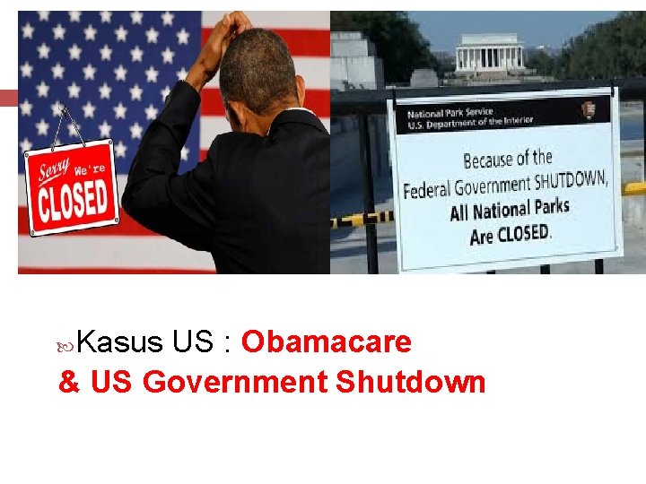 Kasus US : Obamacare & US Government Shutdown 