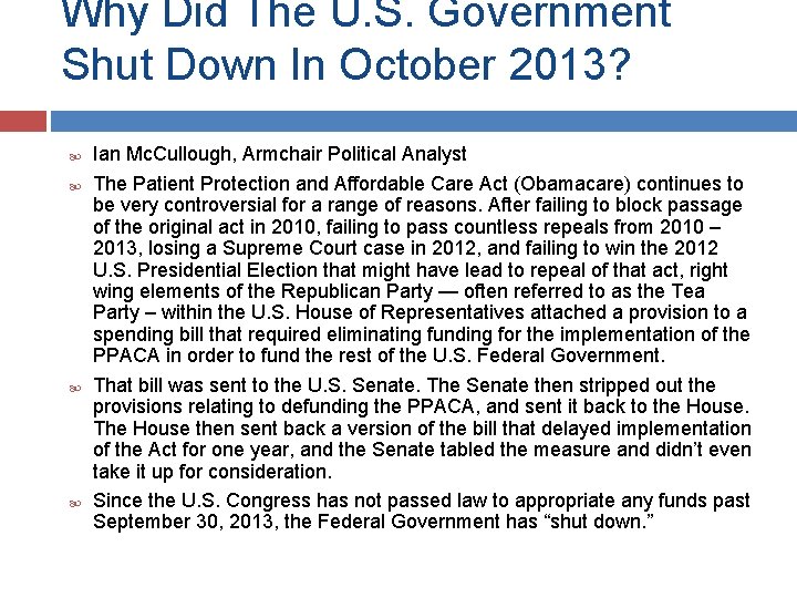 Why Did The U. S. Government Shut Down In October 2013? Ian Mc. Cullough,