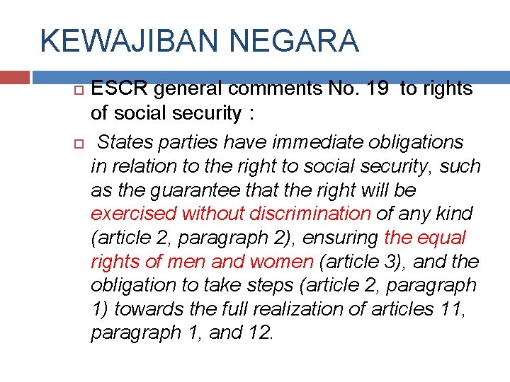 KEWAJIBAN NEGARA ESCR general comments No. 19 to rights of social security : States