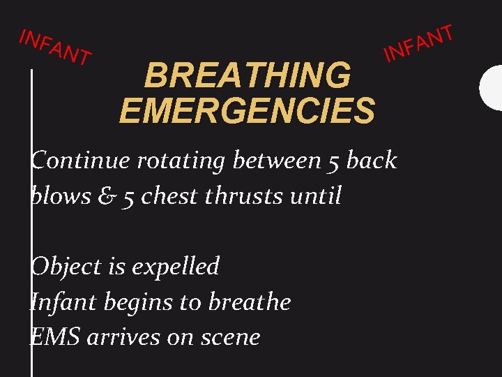 INFA NT BREATHING EMERGENCIES IN Continue rotating between 5 back blows & 5 chest
