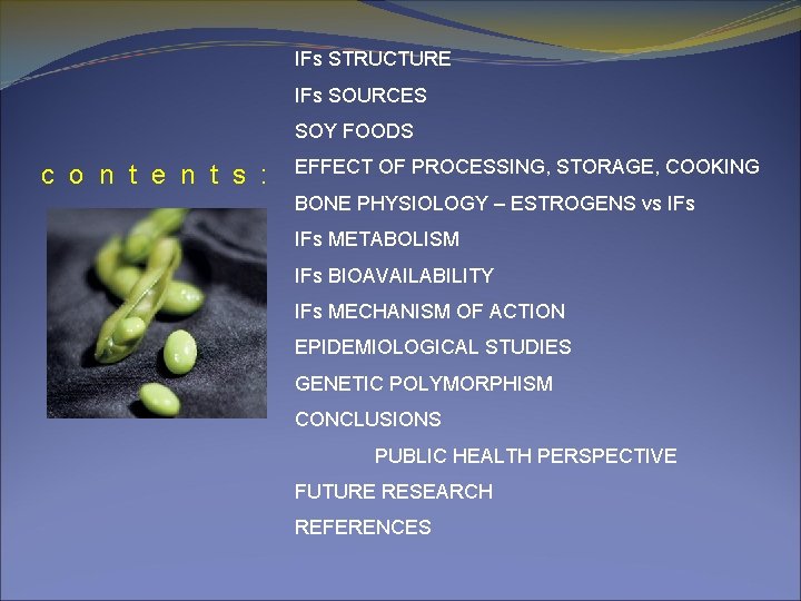IFs STRUCTURE IFs SOURCES SOY FOODS c o n t e n t s