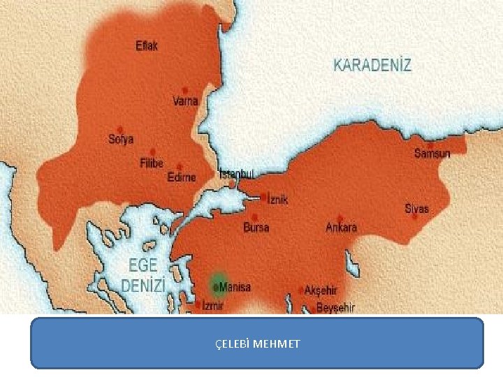 ÇELEBİ MEHMET 