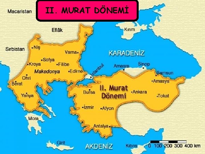 II. MURAT DÖNEMİ 