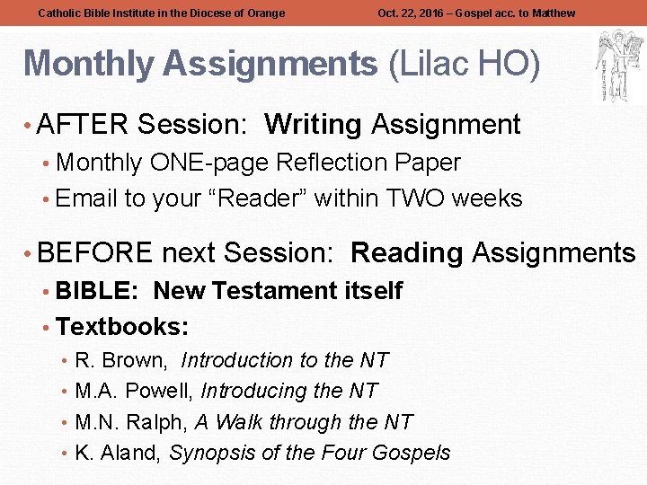 Catholic Bible Institute in the Diocese of Orange Oct. 22, 2016 – Gospel acc.