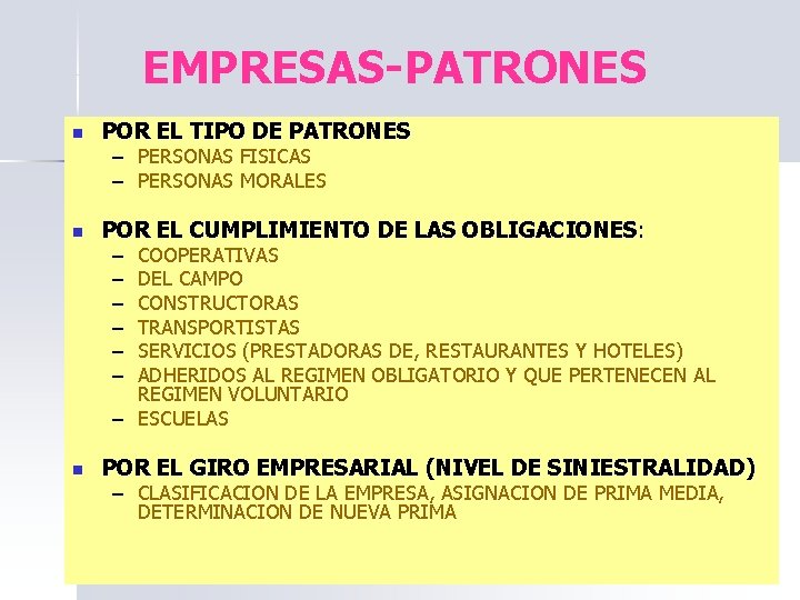 EMPRESAS-PATRONES n POR EL TIPO DE PATRONES n POR EL CUMPLIMIENTO DE LAS OBLIGACIONES: