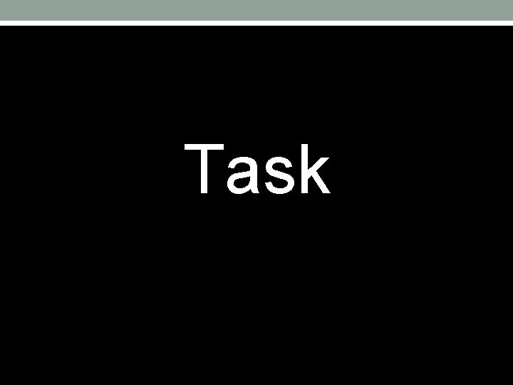 Task 