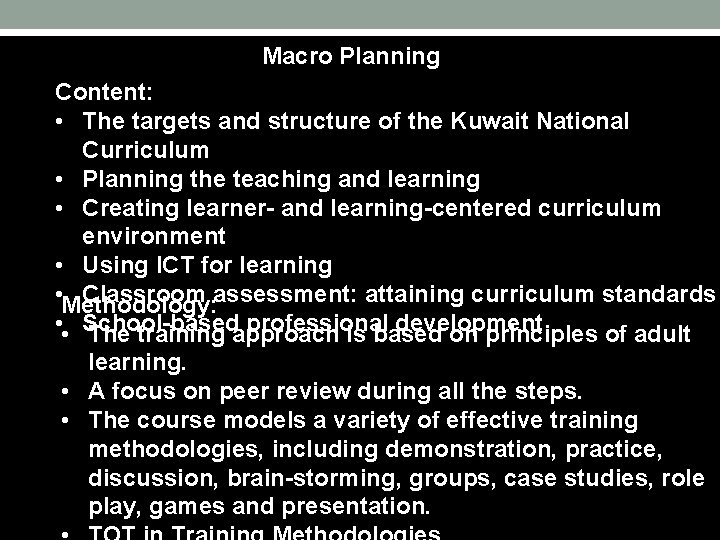 Macro Planning Content: • The targets and structure of the Kuwait National Curriculum •