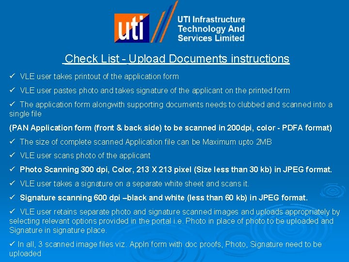 Check List - Upload Documents instructions ü VLE user takes printout of the application