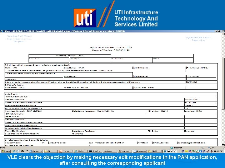 VLE clears the objection by making necessary edit modifications in the PAN application, after