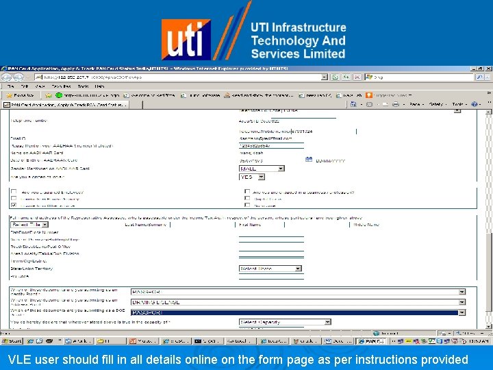 VLE user should fill in all details online on the form page as per