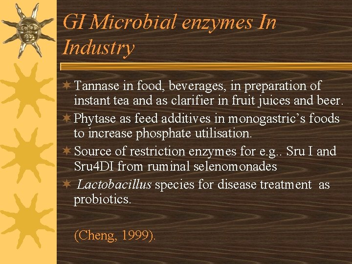GI Microbial enzymes In Industry ¬ Tannase in food, beverages, in preparation of instant