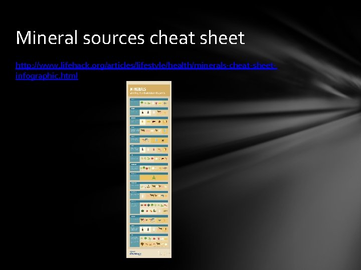 Mineral sources cheat sheet http: //www. lifehack. org/articles/lifestyle/health/minerals-cheat-sheetinfographic. html 