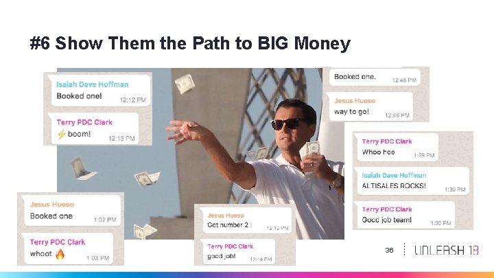 #6 Show Them the Path to BIG Money 36 