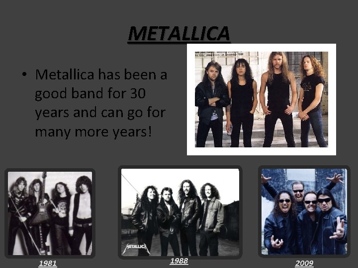 METALLICA • Metallica has been a good band for 30 years and can go METALLICA • Metallica has been a good band for 30 years and can go