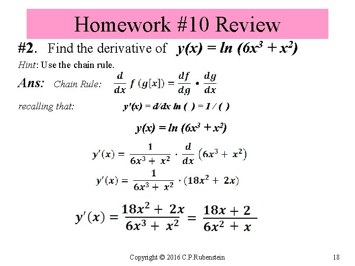 Homework #10 Review #2. Find the derivative of y(x) = ln (6 x 3
