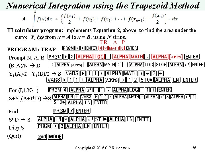 Numerical Integration using the Trapezoid Method TI calculator program: implements Equation 2, above, to