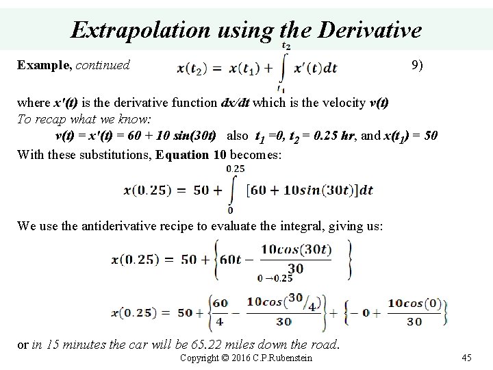 Extrapolation using the Derivative Example, continued 9) where x′(t) is the derivative function dx/dt
