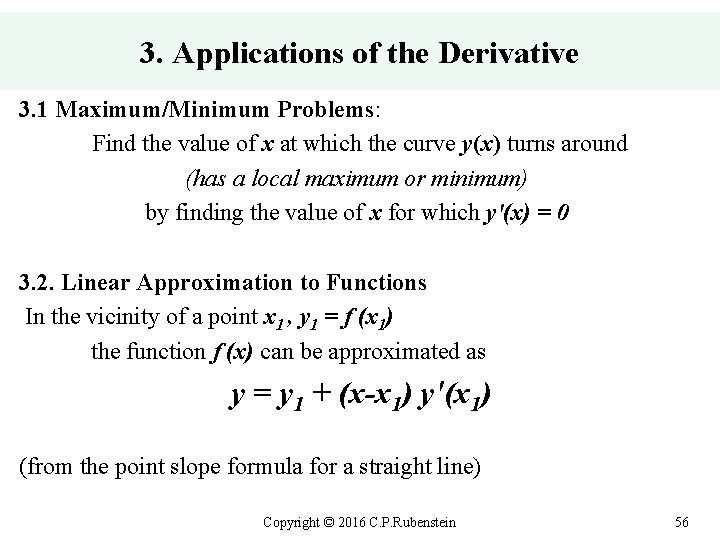 3. Applications of the Derivative 3. 1 Maximum/Minimum Problems: Find the value of x