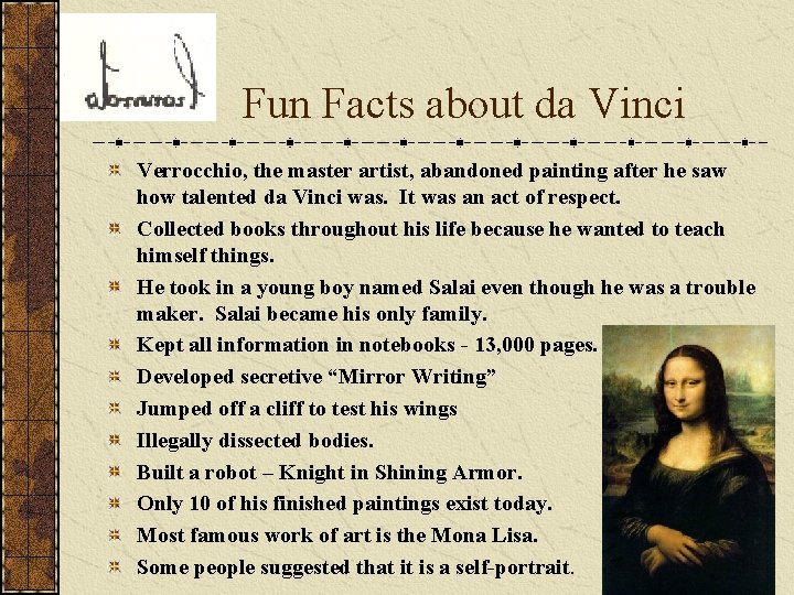 Fun Facts about da Vinci Verrocchio, the master artist, abandoned painting after he saw