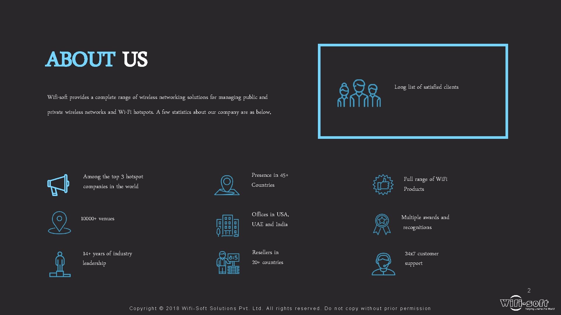 ABOUT US Wifi-soft provides a complete range of wireless networking solutions for managing public