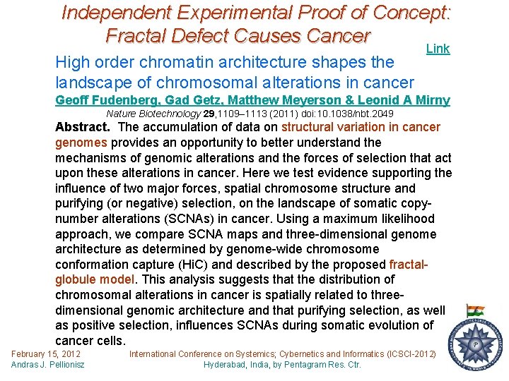 Independent Experimental Proof of Concept: Fractal Defect Causes Cancer Link High order chromatin architecture