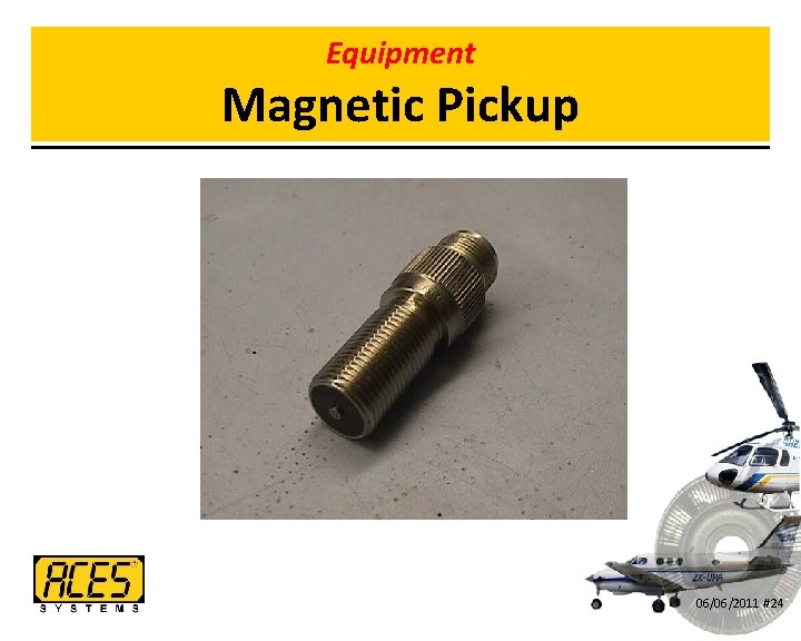 Equipment Magnetic Pickup 06/06/2011 #24 