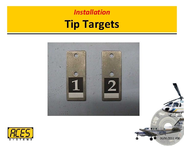 Installation Tip Targets 06/06/2011 #30 
