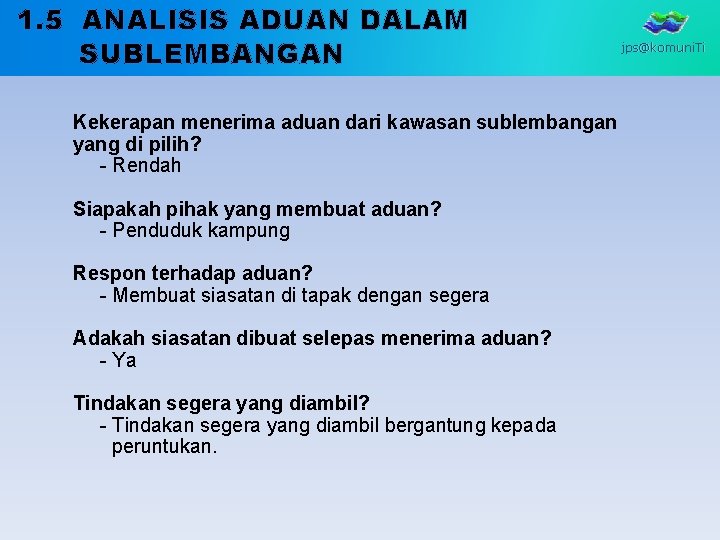 1. 5 ANALISIS ADUAN DALAM SUBLEMBANGAN Kekerapan menerima aduan dari kawasan sublembangan yang di