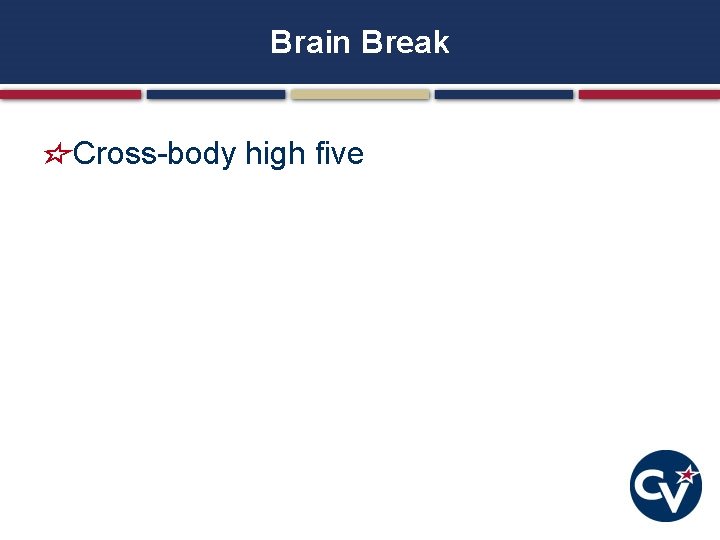 Brain Break Cross-body high five Brain Break Cross-body high five