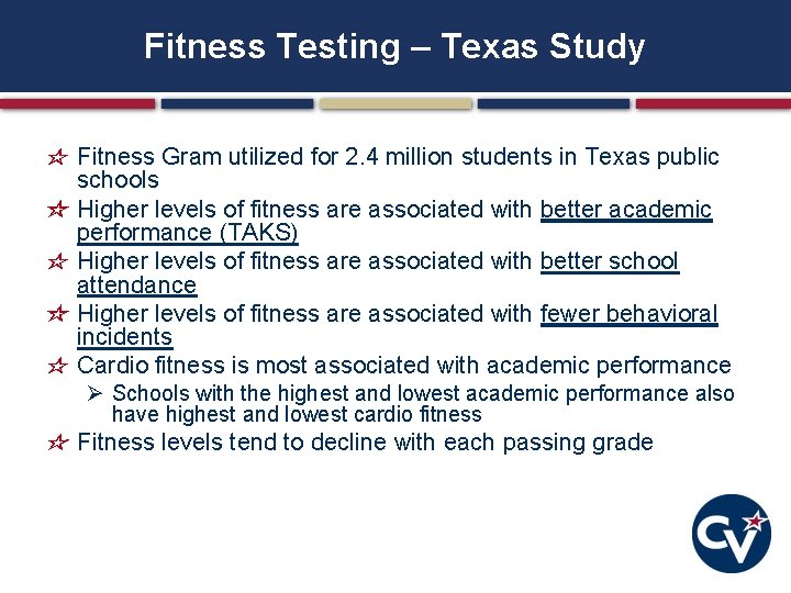 Fitness Testing – Texas Study Fitness Gram utilized for 2. 4 million students in Fitness Testing – Texas Study Fitness Gram utilized for 2. 4 million students in