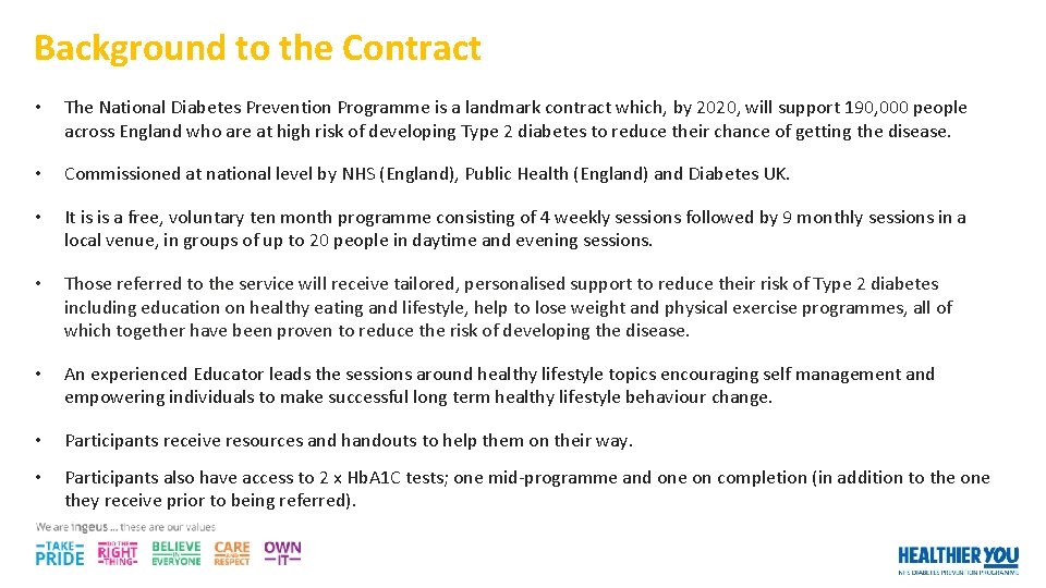 Background to the Contract • The National Diabetes Prevention Programme is a landmark contract