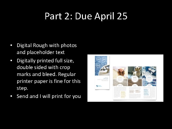 Part 2: Due April 25 • Digital Rough with photos and placeholder text •