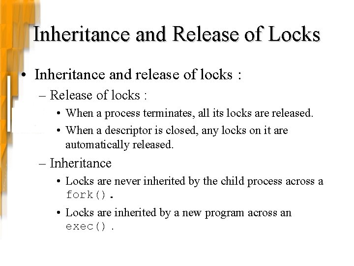 Inheritance and Release of Locks • Inheritance and release of locks : – Release Inheritance and Release of Locks • Inheritance and release of locks : – Release