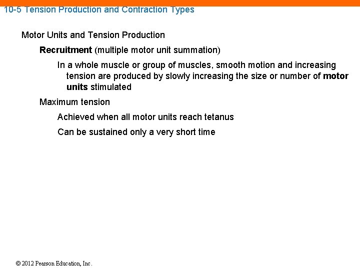 10 -5 Tension Production and Contraction Types Motor Units and Tension Production Recruitment (multiple 10 -5 Tension Production and Contraction Types Motor Units and Tension Production Recruitment (multiple