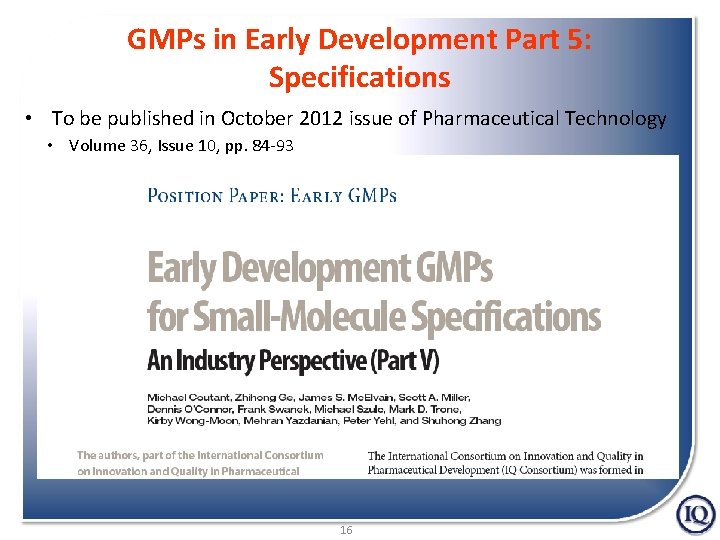 GMPs in Early Development Part 5: Specifications • To be published in October 2012