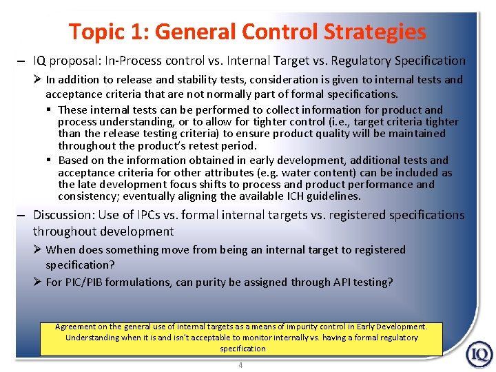 Topic 1: General Control Strategies – IQ proposal: In-Process control vs. Internal Target vs.