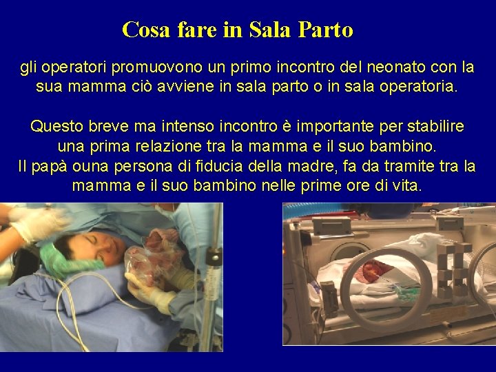 Cosa fare in Sala Parto gli operatori promuovono un primo incontro del neonato con