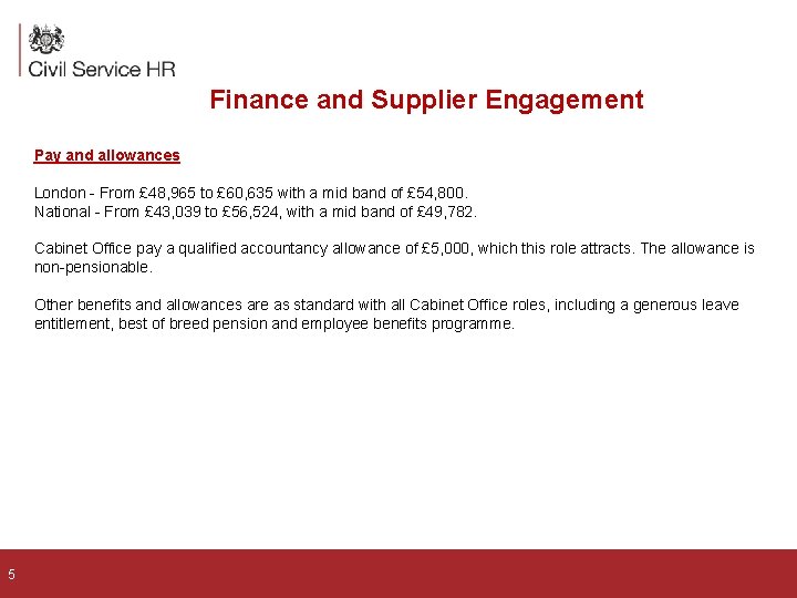 Finance and Supplier Engagement Pay and allowances London - From £ 48, 965 to