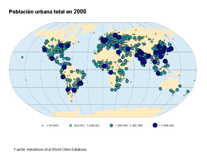 Población urbana total en 2000 Fuente: Henderson et al World Cities Database 