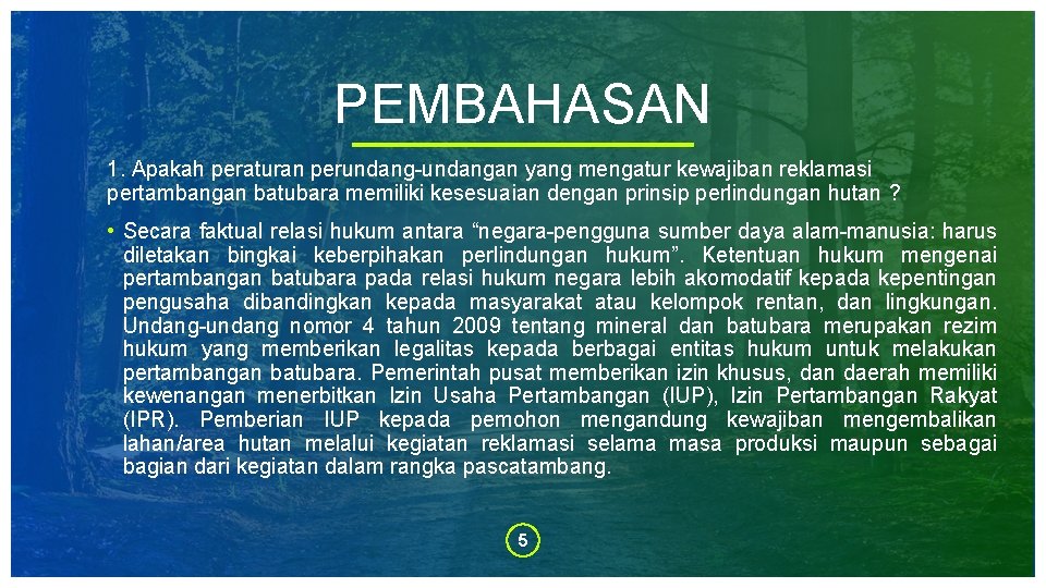 PEMBAHASAN 1. Apakah peraturan perundang-undangan yang mengatur kewajiban reklamasi pertambangan batubara memiliki kesesuaian dengan