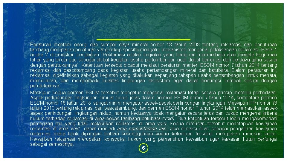 Peraturan menterri energi dan sumber daya mineral nomor 18 tahun 2008 tentang reklamasi dan